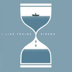 I Like Trains : Sirens